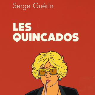 La couverture du livre "Les quincados" de Serge Guérin. [Calmann-Lévy]