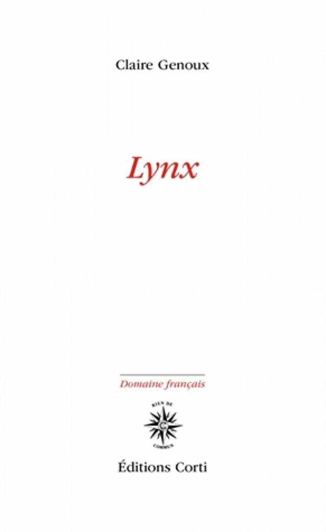 Lynx, de Claire Genoux (Editions Corti).Editions Corti [Editions Corti]