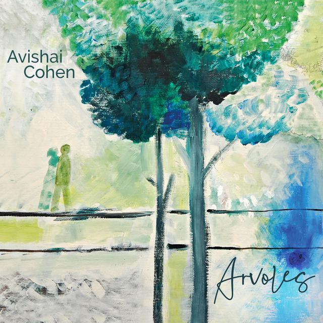 La pochette de l'album "Arvoles" d'Avishai Cohen.
Razdaz Recordz
Warner Music, 2019 [Warner Music, 2019 - Razdaz Recordz]