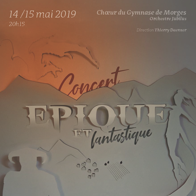 Le flyer du concert "Epique et Fantastique" les 14 et 15 mai 2019 au Théâtre de Beausobre. [gymnase-morges.ch]
