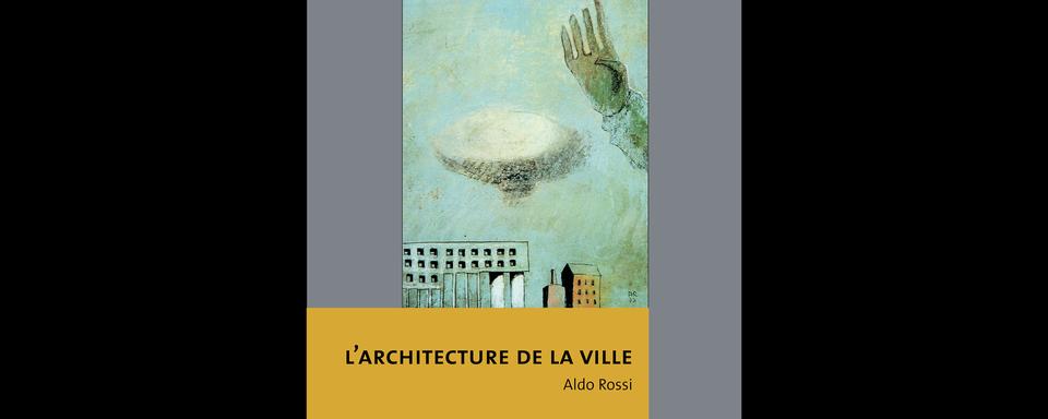 La pochette du livre l'architecture à la ville d'Aldo Rossi. [Editions Infolio.]