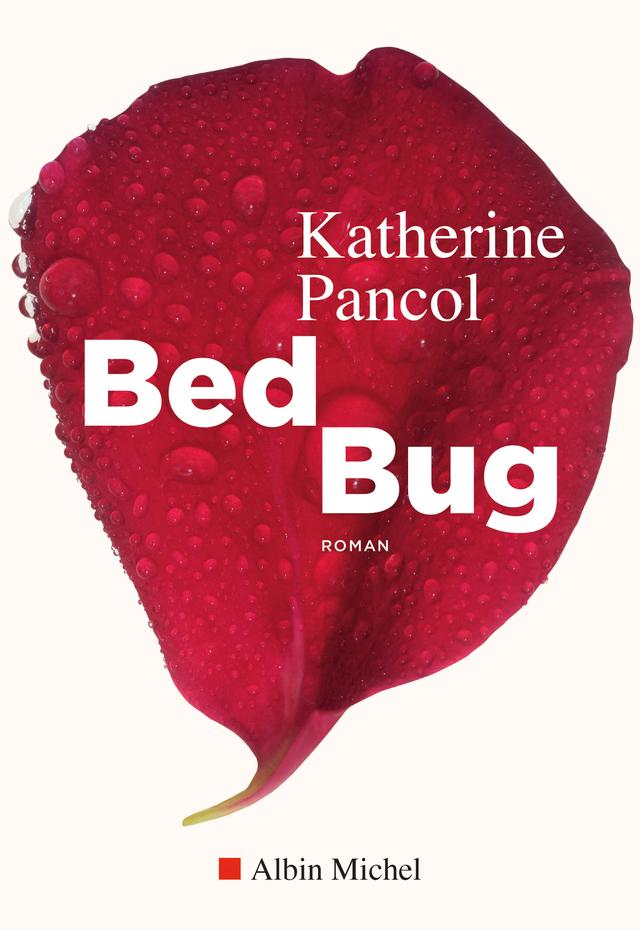 La couverture du livre "Bed Bug" de Katherine Pancol. [Albin Michel]