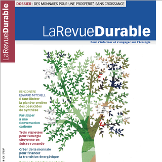 "Des monnaies pour une prospérité sans croissance", le No 60, hiver-printemps de LaRevueDurable. [LaRevueDurable]