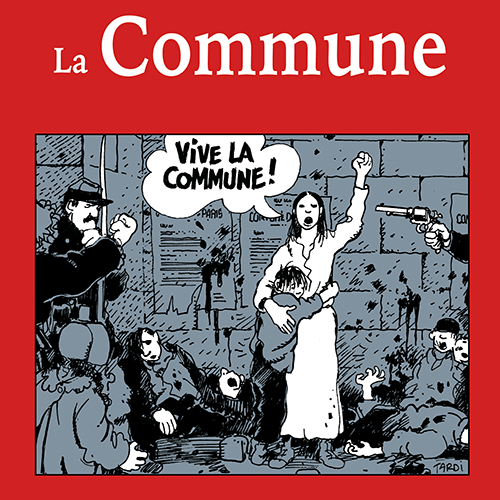 Visuel de "La Commune par Henri Guillemin, historien pamphlétaire" de Patrick Berthier et Tardi. [lesmutins.org & Utovie]