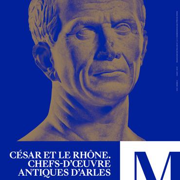 L'affiche de l'exposition "César et le Rhône - chefs-d'œuvre antiques d'Arles". [institutions.ville-geneve.ch]