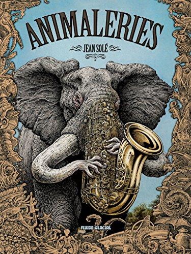 Couverture de "Animaleries", de Jean Solé. [Fluide Glacial]