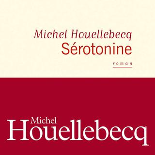 Couverture de "Sérotonine", le roman de Michel Houellebecq. [Flammarion]