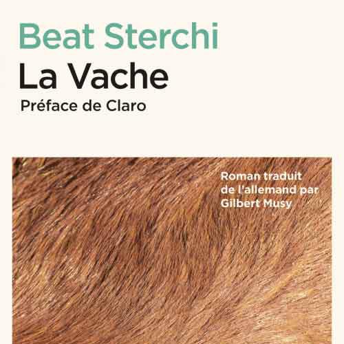 La couverture du livre de Beat Sterchi, "La Vache". [editionszoe.ch]
