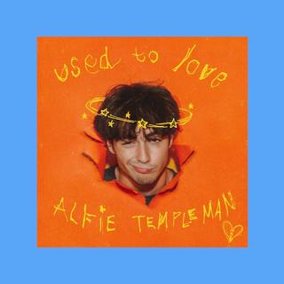 Pochette de l'album "Used To Love" de Alfie Templeman. [Chess Club Records - DR]