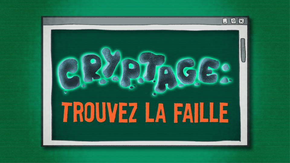 Cryptage, trouvez la faille!, un épisode de Paléofutur. [RTS Découverte - © CartoonBase]