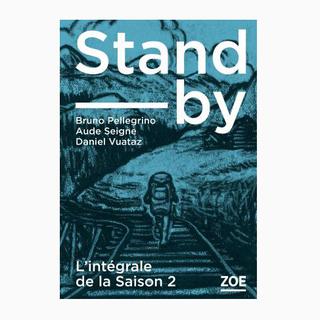 Couverture du roman collaboratif de "Stand-By", saison 2. [Editions Zoé - DR]