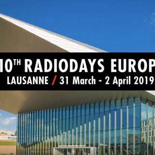 Le flyer des 10e Radiodays Europe à Lausanne, du 31 au 2 avril 2019. [radiodayseurope.com]