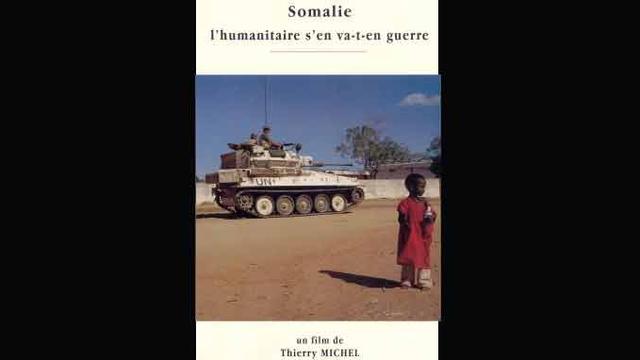 L'affiche du film "Somalie, l'humanité s'en va en guerre" de Thierry Michel. [2013 les films de la passerelle]