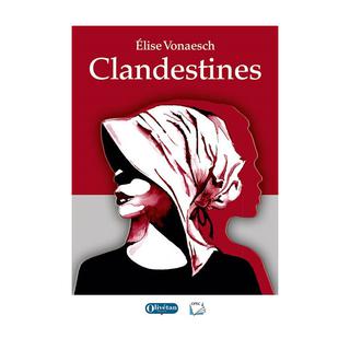 "Clandestines" de Elise Vonaesch. [coedition Opec/Olivétan]
