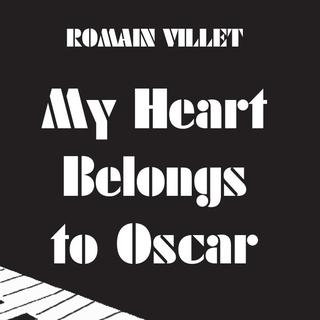 La couverture de livre "My Hearts Belongs to Oscar" de Romain Villet.
Editons Le Dilettante [Editons Le Dilettante]