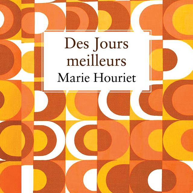 La couverture de "Des jours meilleurs" de Marie Houriet. [Editions de L'Aire]