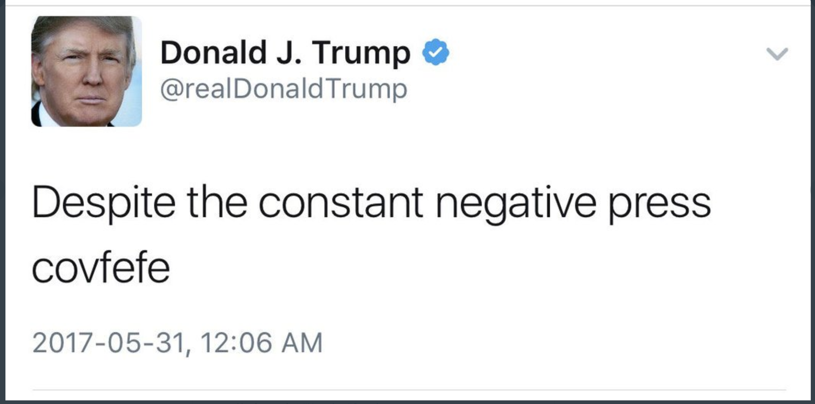 Capture d'écran du fameux tweet incompréhensible de Donald Trump qui emploie le mot "covfefe". [Twitter - DR]