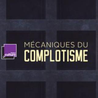 Le podcast Mécaniques du complotisme de France Culture. [DR]