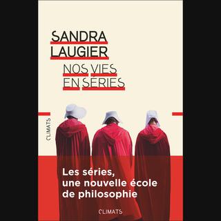 "Nos vies en séries", un livre sur les séries écrit par Sandra Laugier.
Editions Flammarion [Editions Flammarion]