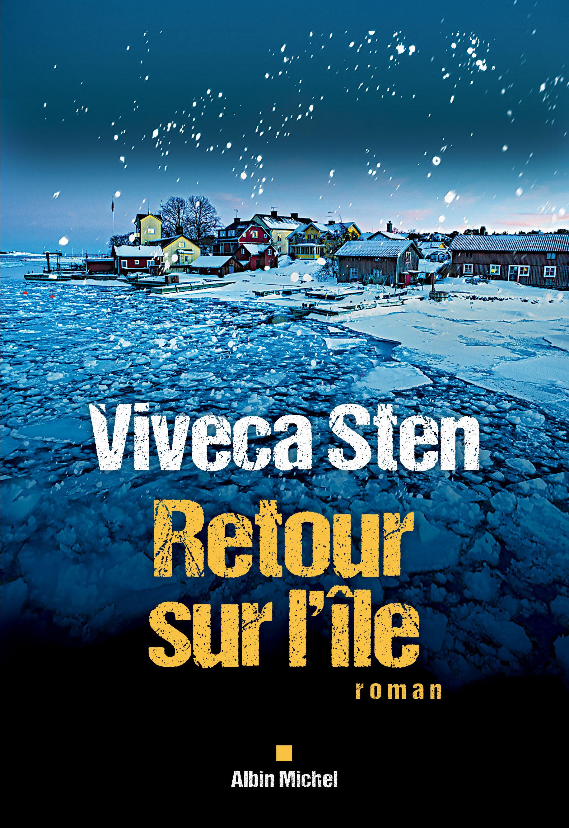 La couverture du livre "Retour sur l'île" de Viveca Sten. [Albin Michel]