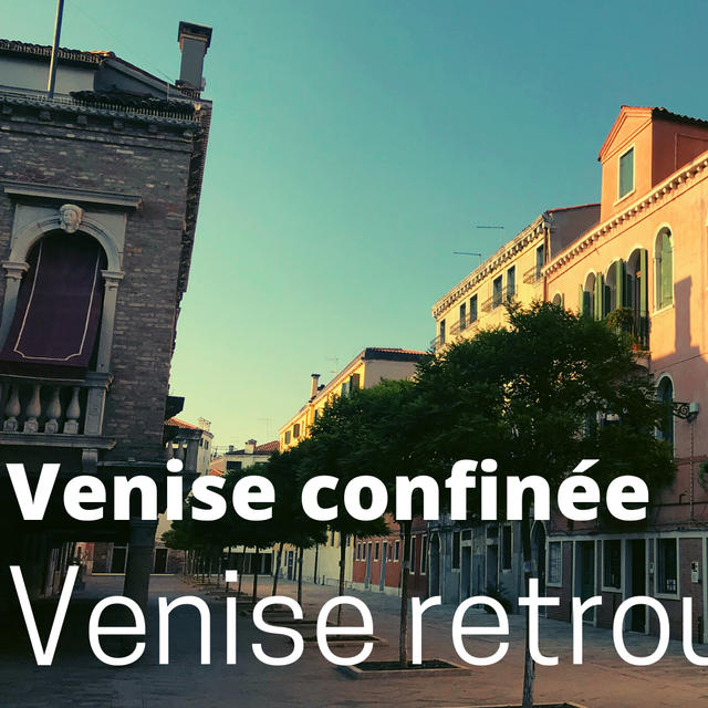 Venise confinée, Venise retrouvée. [Raphaëlle Régnier]