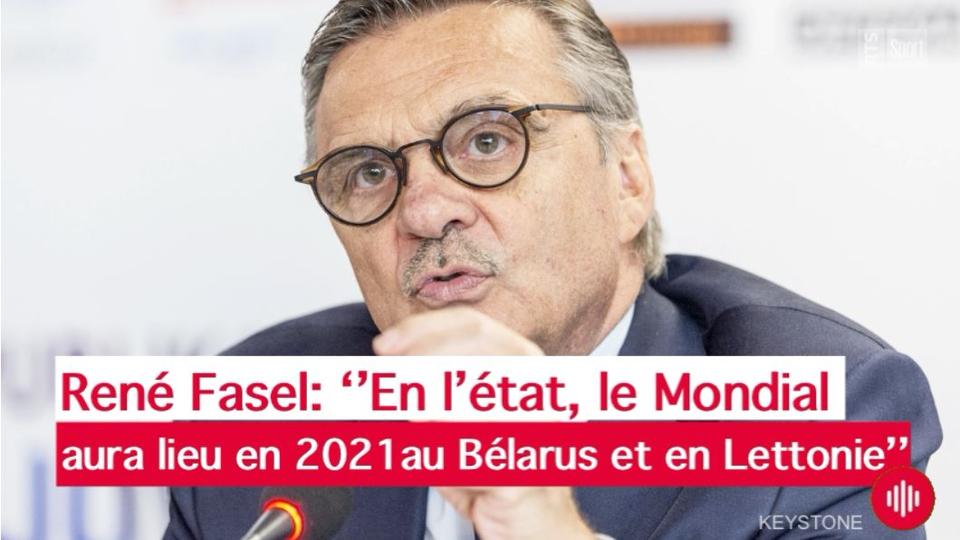 René Fasel: ''En l'état le Mondial aura lieu en 2021 au Bélarus et en Lettonie''