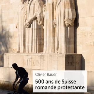 Olivier Bauer a publié "500 ans de Suisse romande protestante" aux éditions Alphil. [@fnac]