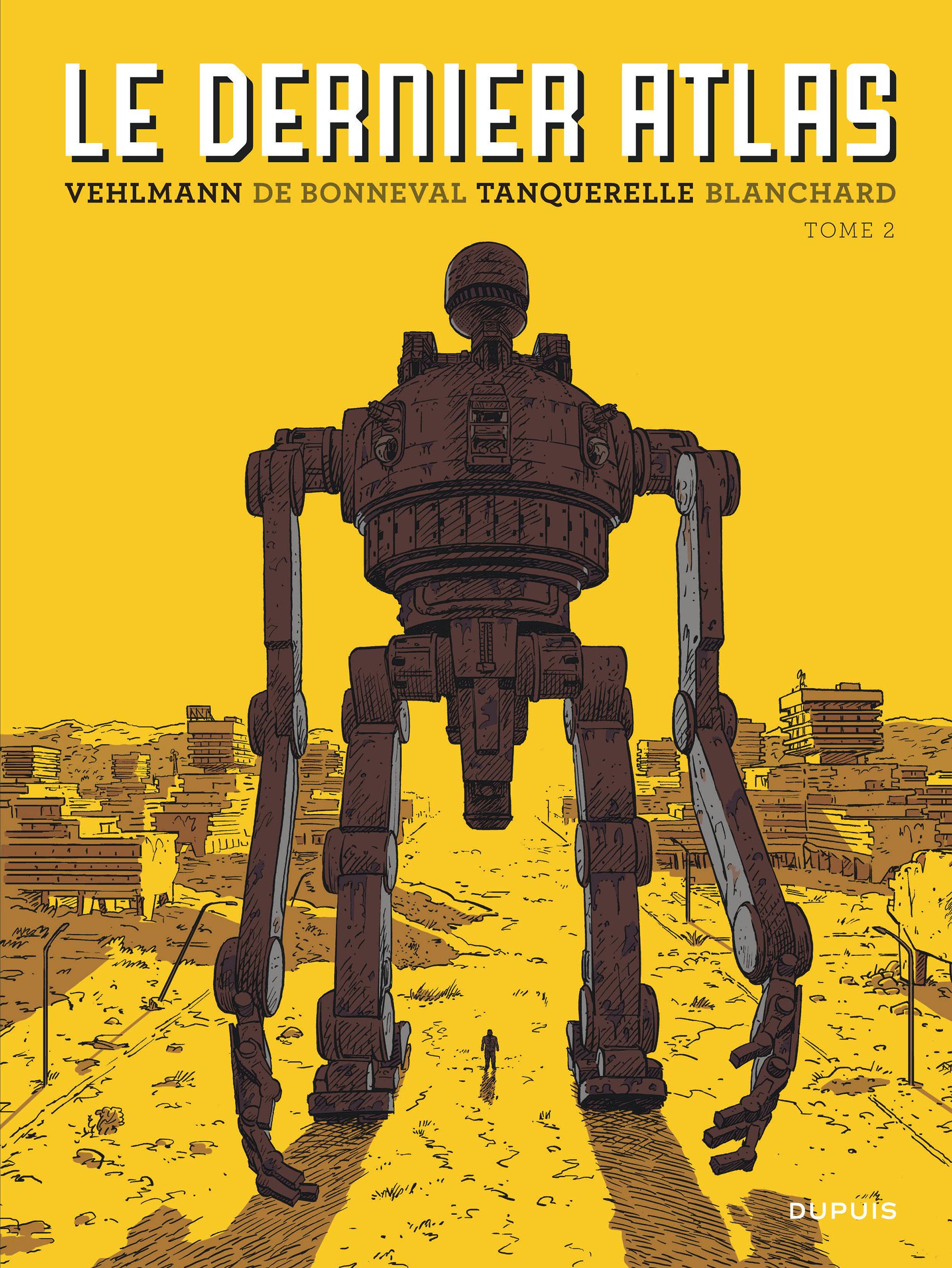 La couverture de la BD "Le dernier Atlas. Tome 2" de Vehlmann, De Bonneval, Tanquerelle et Blanchard. [Editions Dupuis]