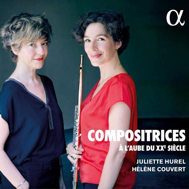 "Compositrices à l'aube du XXe siècle", par Juliette Hurel et Hélène Couvert, chez Alpha. [Alpha Classics - DR]