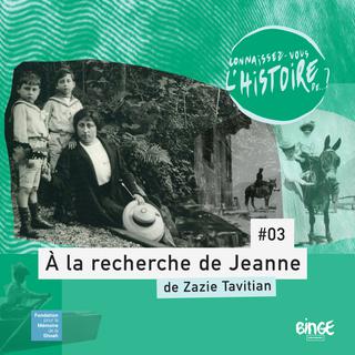 Visuel du podcast "A la recherche de Jeanne" de Zazie Tavitan. [DR]