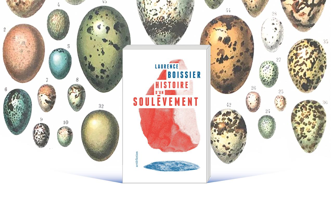 Un visuel du livre de Laurence Boissier "Histoire d'un soulèvement". [Ed. Art & Fiction]