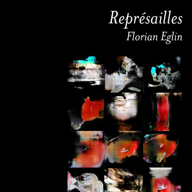 "Représailles" de Florian Eglin (Ed. La Baconnière). [editions-baconniere.ch]