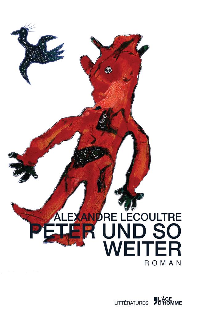 La couverture du livre "Peter und So Weiter" d'Alexandre Lecoultre. [L'Âge d'Homme]