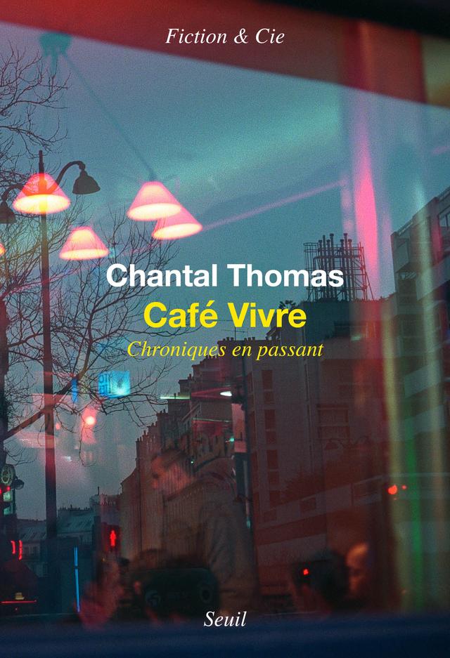 La couverture du livre "Café Vivre" de Chantal Thomas. [Editions du Seuil]