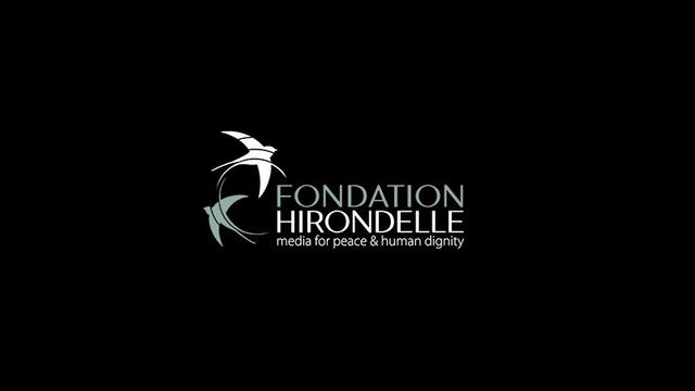 La Fondation Hirondelle. [Media for peace & human dignity - Fondation Hirondelle]