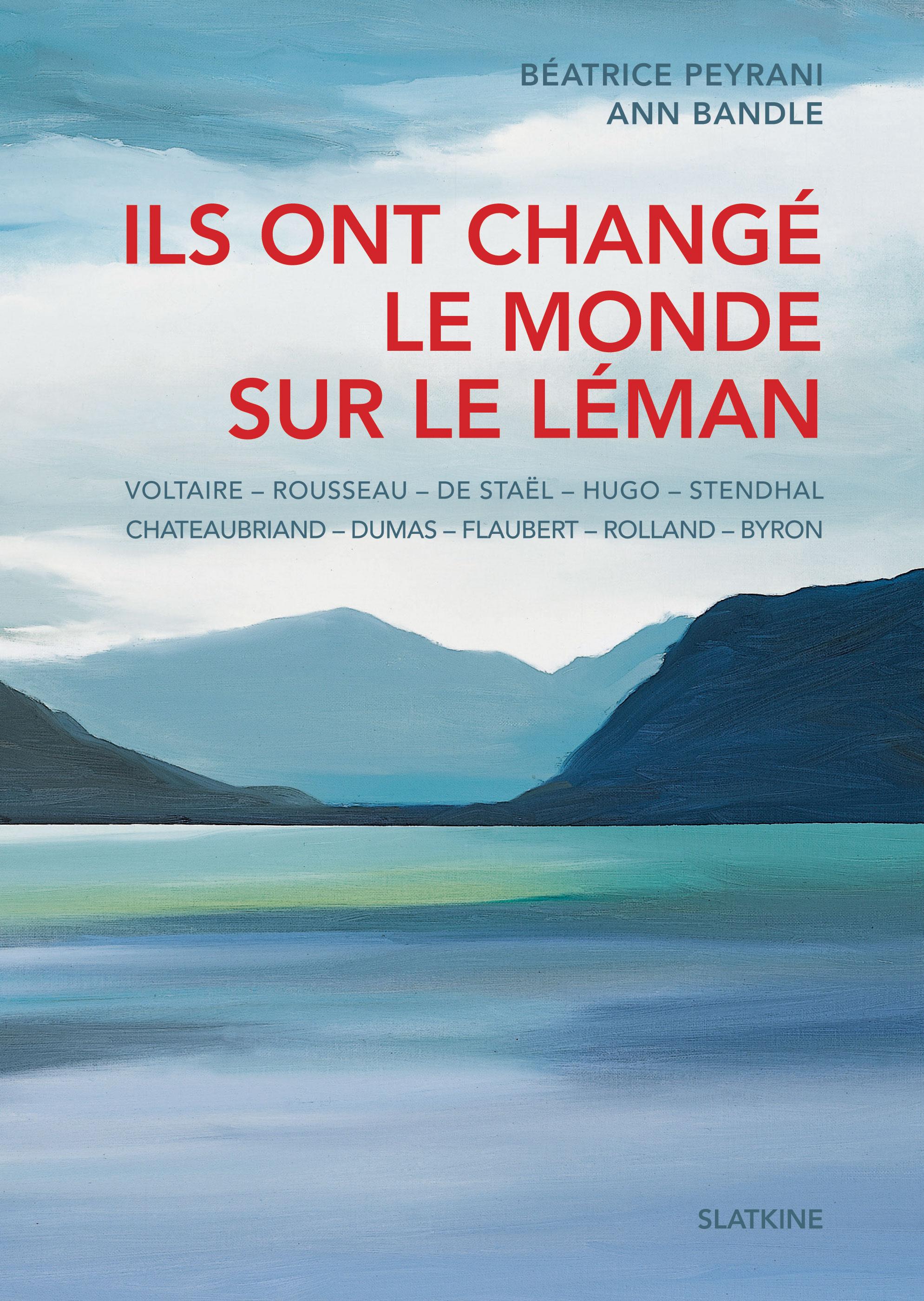 Couverture du livre "Ils ont changé le monde sur le Léman". [Editions Slatkine]