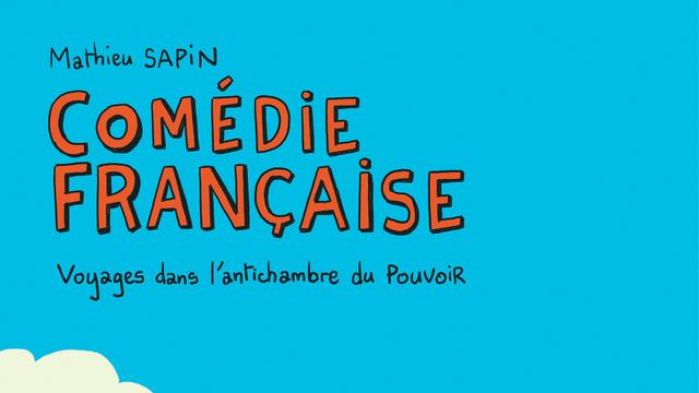 La couverture de la bd "Comédie française" de Mathieu Sapin. [Dargaud]