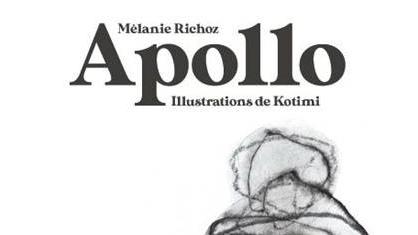 "Apollo" aux éditions slatkine. [Mélanie Richoz et Kotimi]