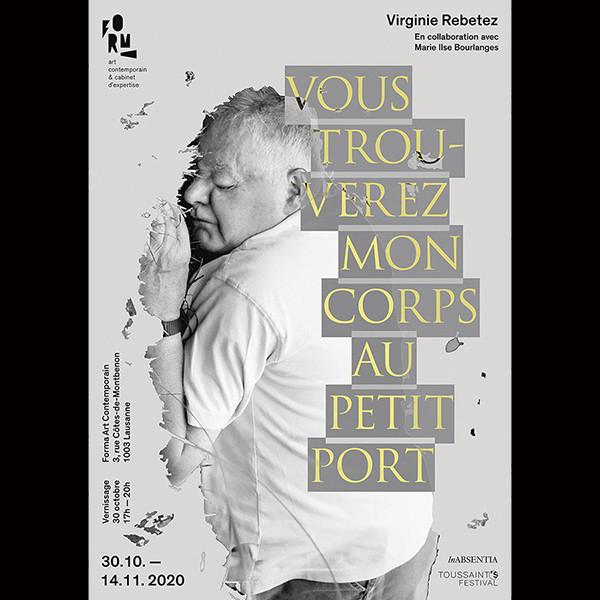 L'affiche de l'exposition "Vous trouverez mon corps au petit port", Virginie Rebetez. [Galerie Forma]