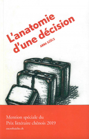 La couverture de "Anatomie d'une décision". [Edition Encre fraîche]