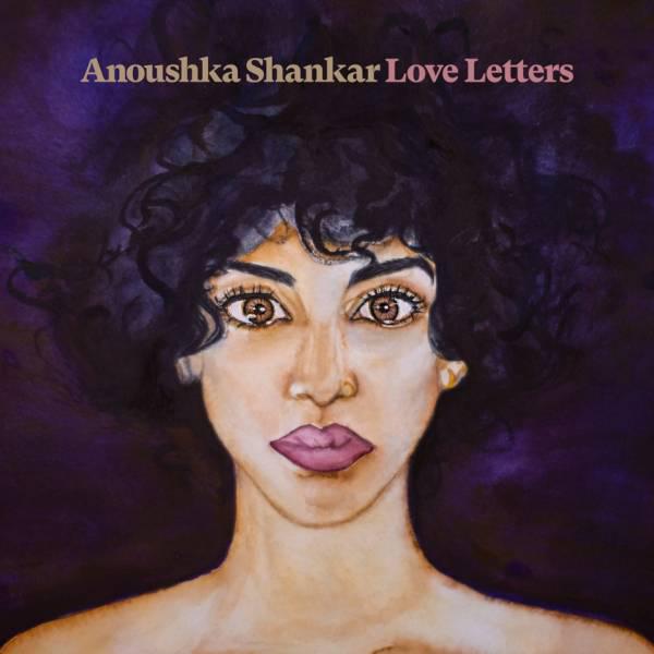 "Love Letters" d'Anoushka Shankar. [Mercury KX / Decca Music Group Limited]