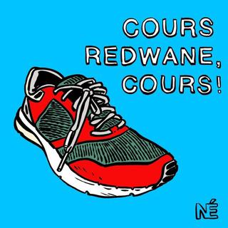 Visuel du podcast "Cours, Redwane, cours!" [DR]