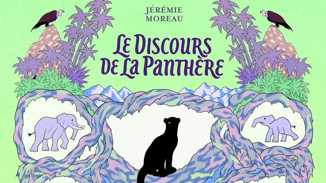Couverture de la BD "Le discours de la panthère" de Jérémie Moreau. [DR - Editions 2024]