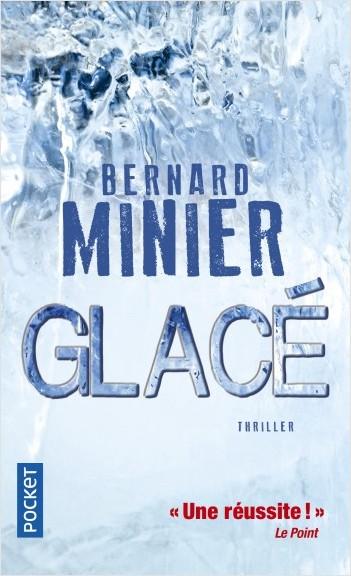 La couverture du livre "Glacé" de Bernard Minier. [Pocket]
