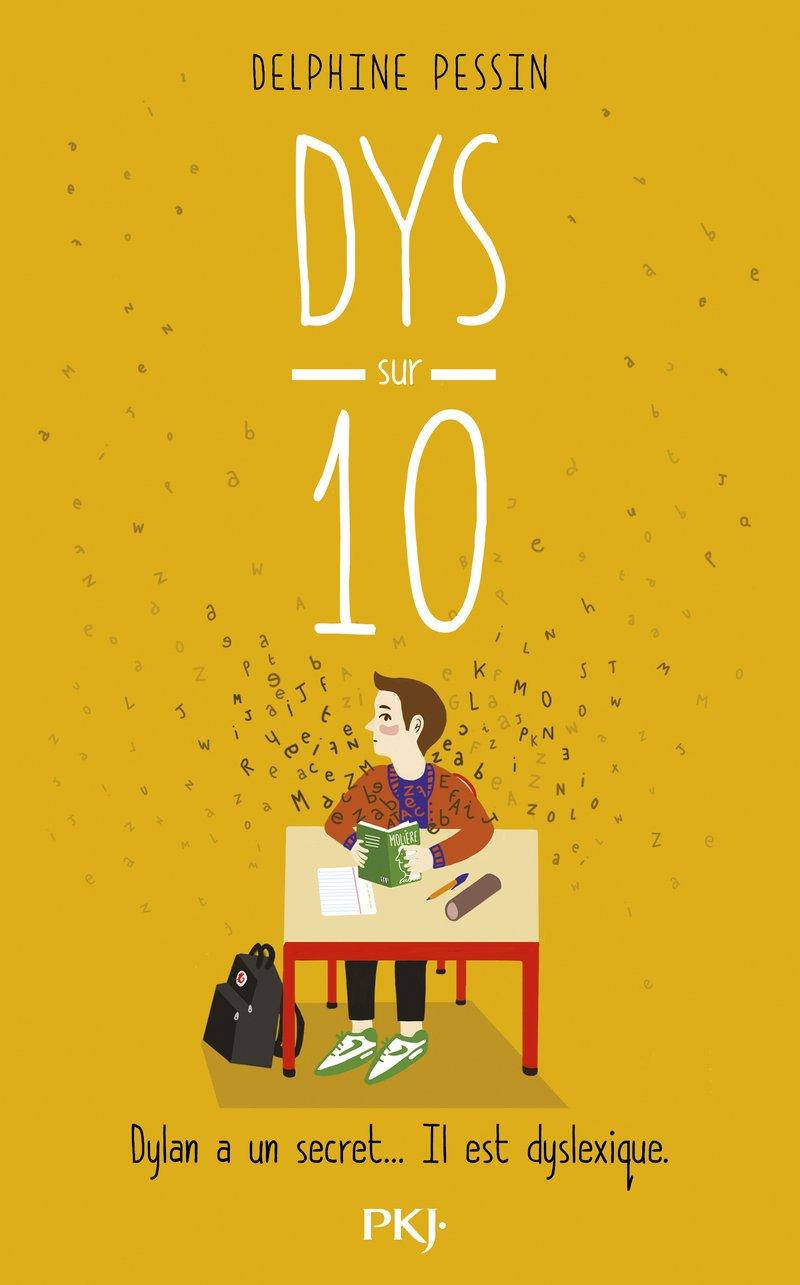 La couverture de Dys sur 10, un livre de Delphine Pessin. [Pocket Jeunesse]