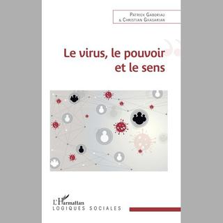 La couverture du livre "Le virus, le pouvoir et le sens". [Editions L'Harmattan]