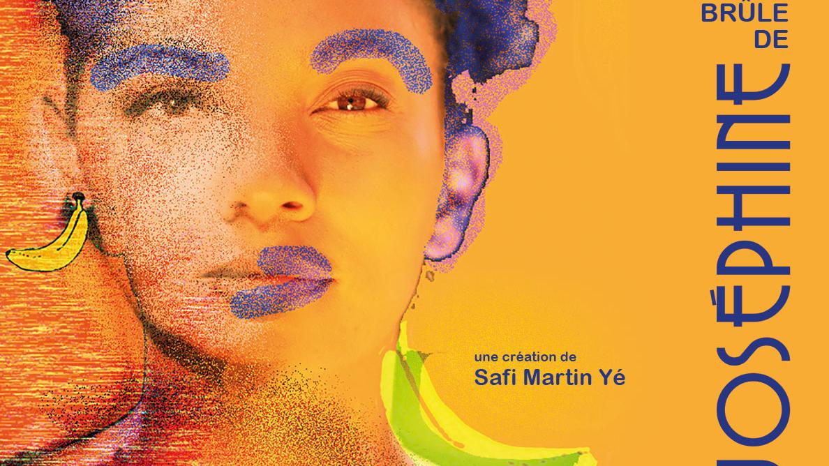 L'affiche de "Je brûle de Joséphine" de Safi Martin Yé. [DR]