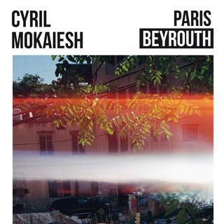 Couverture de "Paris-Beyrouth" de Cyril Mokaiesh. [Un Plan Simple]