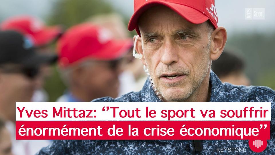 Yves Mittaz: ''Tout le monde va souffrir de la crise économique''.