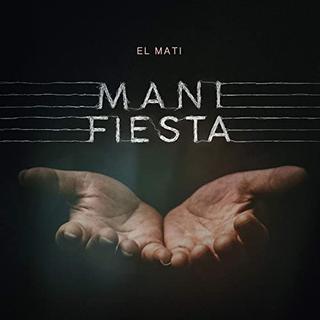 "Manifiesta", le nouvel album d'El Mati alias Mathias Berchadsky (2020). [elmati.com - El Mati / Mathias Berchadsky]